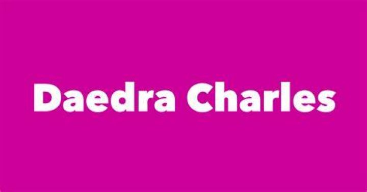 Daedra Charles Cause of Death, How did Daedra Charles Die?