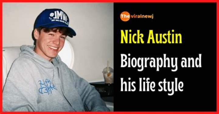 Nick Austin Tik Tok Age, Wikipedia, Biography, Height, Girlfriend, Instagram, How Tall/Old